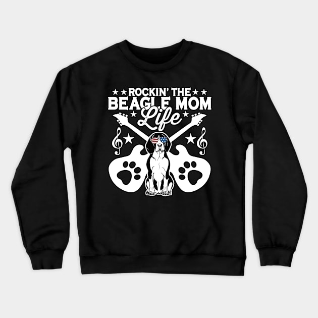 Rockin The Beagle Mom Life Dog Lover Crewneck Sweatshirt by RadStar